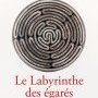 Le labyrinthe des égarés, d'Amin Maalouf, 2023, édition grasset